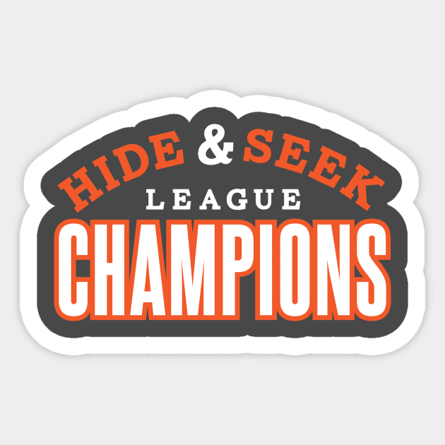 Hide & Seek Champions Sticker by PodDesignShop